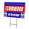 Signmission Teamwork Get The Job Dn Yard & Stake outdoor plastic coroplast window, 1216 Teamwork Get The Job Dn C-1216 Teamwork Get The Job Dn - alternate 1